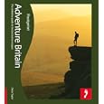 Adventure Britain: The definitive guide to the best active escapes (Footprint Travel... by Demi Taylor