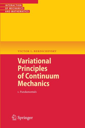 variational principles of continuum mechanics i fundamentals interaction of mechanics and mathematics