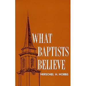 What Baptists Believe