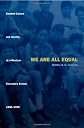 We Are All Equal: Student Culture and Identity at a Mexican Secondary School, 1988-1998