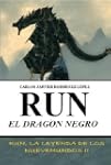 Run, el drag�n negro (Saga: Run la le...