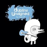 Dublin's Unsigned... The Best Of