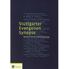 Stuttgarter Evangelien-Synopse: Nach dem Text der Einheits�bersetzung