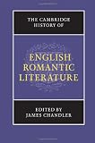 The Cambridge History of English Romantic Literature (The New Cambridge History of English Literature)