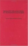 Managing Relationships in Transition Economies