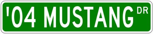 2004 04 FORD MUSTANG Aluminum Street Sign - 4 x 18 Inches