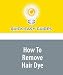 Search : How To Remove Hair Dye