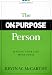 Books : The On-Purpose Person: Making Your Life Make Sense