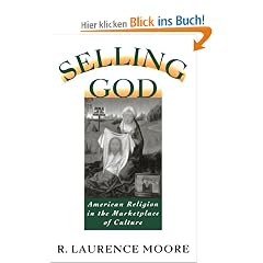 Selling God: American Religion in the Marketplace of Culture