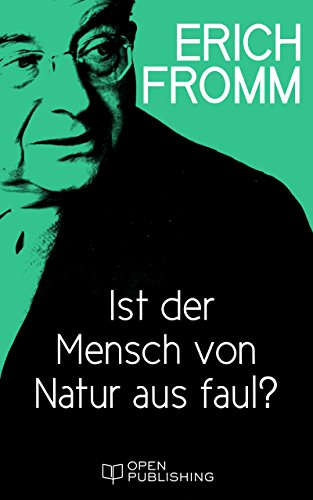 Ist der Mensch von Natur aus faul?: Is Man Lazy by Nature? (German Edition)