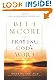 Praying God's Word: Breaking Free from Spiritual Strongholds