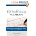 The ETF Trend Following Playbook: Profiting from Trends in Bull or Bear Markets with Exchange Traded Funds