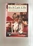 It's a Cat's Life: True Stories With Practical Help for Your Cat from Birth to Old Age