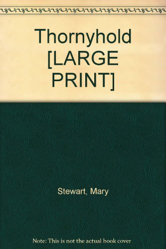 Thornyhold [LARGE PRINT], by Mary Stewart