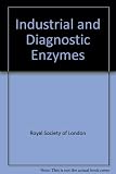 Industrial and diagnostic enzymes : proceedings of a Royal Society discussion meeting held on 16 and 17 June 1982