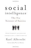Social Intelligence: The New Science of Success