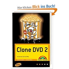 Clone DVD 2. So brennen Sie Ihre DVDs.