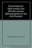 Poul Anderson, myth-master and wonder-weaver : a working bibliography