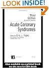 Acute Coronary Syndromes, Third Edition (Fundamental and Clinical Cardiology)