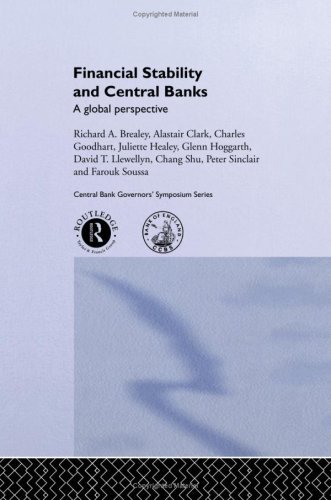 Financial Stability and Central Banks: A Global Perspective (CENTRAL BANK GOVERNOR'S SYMPOSIUM)