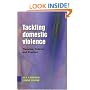 Tackling Domestic Violence: Theories, Policies and Practice