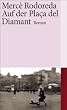 Auf der Pla�a del Diamant: Roman (suhrkamp taschenbuch)