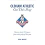 Oldham Athletic on This Day: History, Facts and Figures from Every Day of the Year