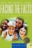 Facing the Facts: The Truth about Sex and You [GODS DESIGN SEX #04 FACING -OS]