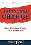Lifestyle Change: Your Ultimate Guide to a Better Self
