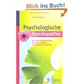 Psychologische Hom�opathie: Die Pers�nlichkeitsprofile der 35 wichtigsten hom�opathischen Mittel