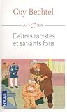 Délires racistes et savants fous