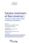 Salaire minimum et bas revenus : comment concilier justice sociale et efficacit� �conomique? (CAE n.79)