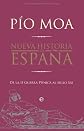Nueva historia de España : de la II Guerra Púnica al siglo XXI (Spanish Edition)