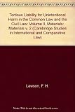 Tortious liability for unintentional harm in the common law and the civil law