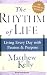 The Rhythm of Life: Living Every Day with Passion and Purpose
