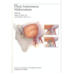 Dural Arteriovenous Malformation (Special topics series) by Issam Awad and Daniel Barrow