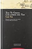 Tao Te Ching - Los Libros del Tao (Spanish Edition)