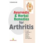 Ayurvedic and Herbal Remedies for Arthritis by Sanjeev Kumar
