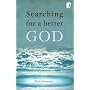 Searching for a Better God by Wade Bradshaw