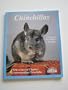 Chinchillas: How to Take Care of Them and Understand Them (Complete Pet Owner's Manual)