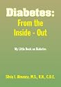 Diabetes: From the Inside - Out: My Little Book on Diabetes