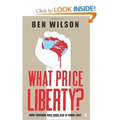 What Price Liberty?: How Freedom Was Won and Is Being Lost