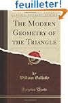 The Modern Geometry, of the Triangle...