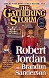 The Gathering Storm (Wheel of Time) Publisher: Tor Books; Reprint edition