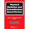 Physical Medicine & Rehabilitation Residency Essentials