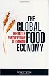 The Global Food Economy: The Battle for the Future of Farming