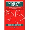 Mind and Brain: A Theory of Determinism, Volume 1 (Mind & Brain)