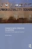 ISBN 9780415726092 product image for China's New Creative Clusters: Governance, Human Capital and Investment (Media,  | upcitemdb.com