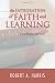 Book The Integration Of Faith And Learning: The Integration Of Faith And Learning