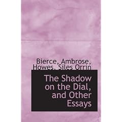 The Shadow on the Dial, and Other Essays